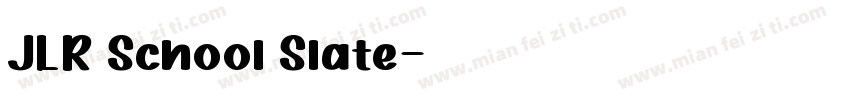 JLR School Slate字体转换